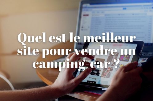 Quel est le meilleur site pour vendre un camping-car ?